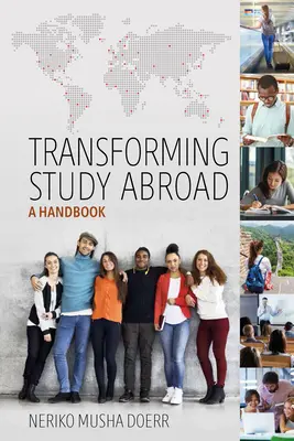 Transforming Study Abroad: Un manual - Transforming Study Abroad: A Handbook