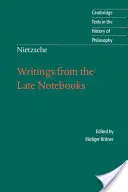 Scrieri din ultimele caiete - Writings from the Late Notebooks