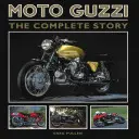 Moto Guzzi: Povestea completă - Moto Guzzi: The Complete Story
