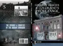 Fantome și legende din Colorado's Front Range - Ghosts and Legends of Colorado's Front Range