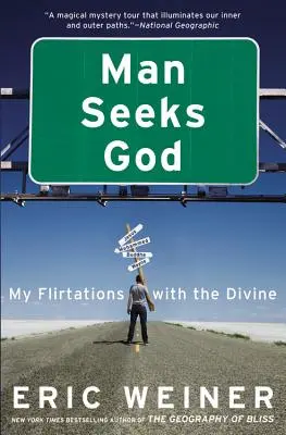 Omul îl caută pe Dumnezeu: Flirturile mele cu divinul - Man Seeks God: My Flirtations with the Divine