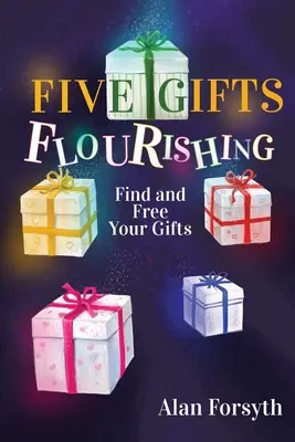 Cinci daruri înfloritoare - Five Gifts Flourishing