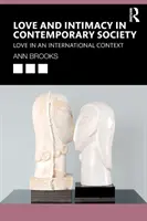 Dragoste și intimitate în societatea contemporană: Love in an International Context - Love and Intimacy in Contemporary Society: Love in an International Context