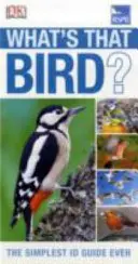 RSPB What's that Bird? - The Simplest ID Guide Ever