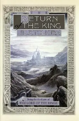 Întoarcerea regelui, 3: A treia parte din Stăpânul inelelor (The Return of the King, 3: Being Thethird Part of the Lord of the Rings) - The Return of the King, 3: Being Thethird Part of the Lord of the Rings
