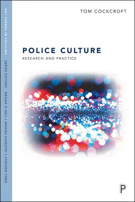 Cultura ocupațională a poliției: Cercetare și practică - Police Occupational Culture: Research and Practice