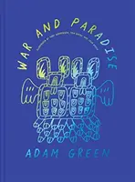 Adam Green: Război și paradis - Adam Green: War and Paradise