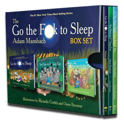 Setul de cutii Go the Fuck to Sleep: Go the Fuck to Sleep, You Have to Fucking Eat & Fuck, Now There Are Two of You - The Go the Fuck to Sleep Box Set: Go the Fuck to Sleep, You Have to Fucking Eat & Fuck, Now There Are Two of You