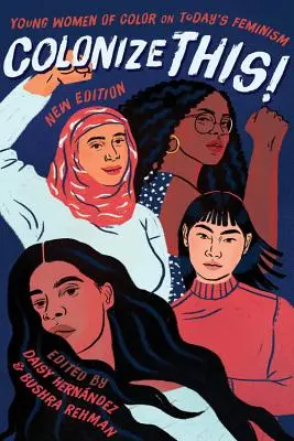 Colonizați asta! Femei tinere de culoare despre feminismul de azi - Colonize This!: Young Women of Color on Today's Feminism