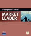Market Leader ESP Book - Lucrul între culturi - Market Leader ESP Book - Working Across Cultures