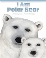 Eu sunt ursul polar - I Am Polar Bear