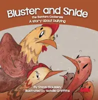 Bluster și Snide cocoșii Bamtam - O poveste despre bullying - Bluster and Snide the Bamtam Cockerels - A Story about bullying