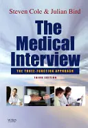 Interviul medical: Abordarea celor trei funcții - The Medical Interview: The Three Function Approach