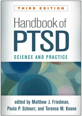 Manual de Ptsd, ediția a treia: Știință și practică - Handbook of Ptsd, Third Edition: Science and Practice