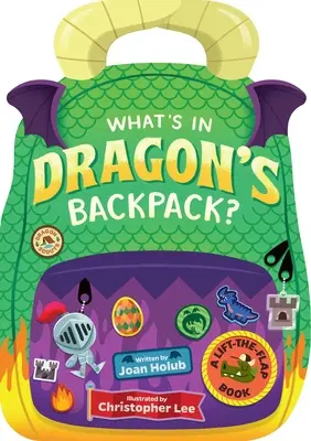 Ce este în rucsacul dragonului?: O carte cu clape de ridicat - What's in Dragon's Backpack?: A Lift-The-Flap Book
