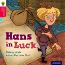 Oxford Reading Tree Povești tradiționale: Level 4: Hans in Luck - Oxford Reading Tree Traditional Tales: Level 4: Hans in Luck
