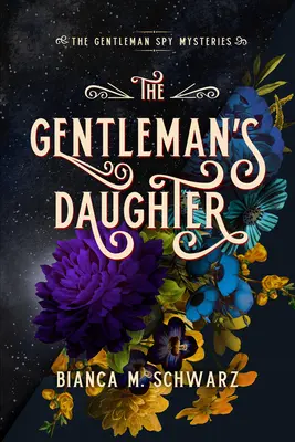Fiica gentlemanului, 2 - The Gentleman's Daughter, 2