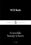 Se naște o frumusețe teribilă - Terrible Beauty Is Born
