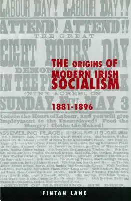 Originile socialismului irlandez modern, 1881-1896 - The Origins of Modern Irish Socialism, 1881-1896