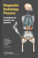 Fizica radiologiei de diagnostic: Un manual pentru profesori și studenți - Diagnostic Radiology Physics: A Handbook for Teachers and Students
