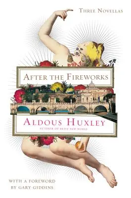 După artificiile de artificii: Trei nuvele - After the Fireworks: Three Novellas