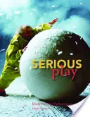 Joacă serioasă - Serious Play