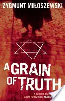 Un grăunte de adevăr - A Grain of Truth