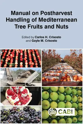 Manual privind manipularea post-recoltare a fructelor de pădure și a nucilor mediteraneene - Manual on Postharvest Handling of Mediterranean Tree Fruits and Nuts
