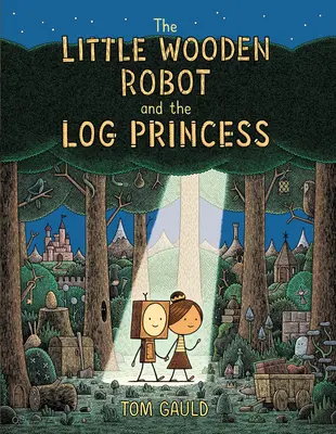Micul robot de lemn și prințesa bușteanului - The Little Wooden Robot and the Log Princess