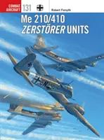 Unități Me 210/410 Zerstrer - Me 210/410 Zerstrer Units
