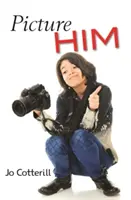 Imaginea lui - Picture Him