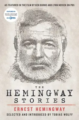Poveștile lui Hemingway: Așa cum apar în filmul realizat de Ken Burns și Lynn Novick pe PBS - The Hemingway Stories: As Featured in the Film by Ken Burns and Lynn Novick on PBS