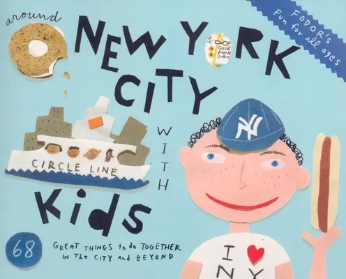 Fodor's Around New York City cu copii - Fodor's Around New York City with Kids