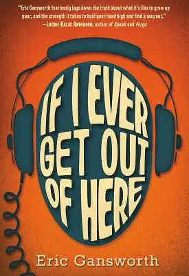 Dacă voi ieși vreodată de aici: Un roman cu picturi - If I Ever Get Out of Here: A Novel with Paintings