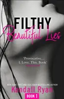 Minciuni murdare și frumoase - Filthy Beautiful Lies