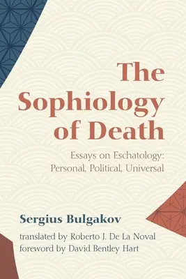 Sophiologia morții - The Sophiology of Death