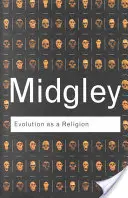 Evoluția ca religie: Speranțe ciudate și temeri ciudate - Evolution as a Religion: Strange Hopes and Stranger Fears
