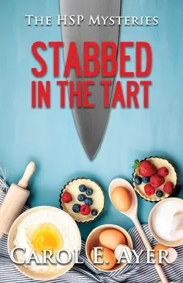 Înjunghiat în tartă - Stabbed in the Tart