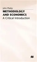 Metodologie și economie: O introducere critică - Methodology and Economics: A Critical Introduction