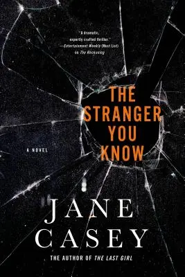 Străinul pe care îl cunoști: Un roman polițist de Maeve Kerrigan - The Stranger You Know: A Maeve Kerrigan Crime Novel
