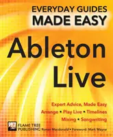 Bazele Ableton Live - Sfaturi de la experți, făcute ușor - Ableton Live Basics - Expert Advice, Made Easy