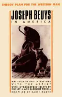 Joseph Beuys în America: Plan energetic pentru omul occidental - Joseph Beuys in America: Energy Plan for the Western Man