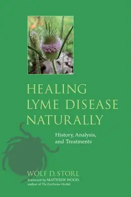 Vindecarea bolii Lyme pe cale naturală: Istorie, analiză și tratamente - Healing Lyme Disease Naturally: History, Analysis, and Treatments
