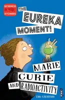 Marie Curie și radioactivitatea - Marie Curie and Radioactivity