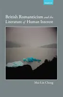 Romantismul britanic și literatura de interes uman - British Romanticism and the Literature of Human Interest