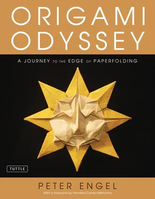 Origami Odyssey: O călătorie la limita pliajului hârtiei: Include o carte Origami cu 21 de proiecte originale și un DVD cu instrucțiuni - Origami Odyssey: A Journey to the Edge of Paperfolding: Includes Origami Book with 21 Original Projects & Instructional DVD