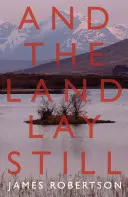 Și pământul a rămas nemișcat - And the Land Lay Still