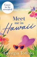 Întâlnește-mă în Hawaii - Meet Me in Hawaii
