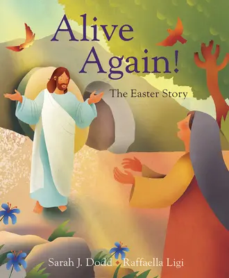 Din nou în viață! povestea de Paște - Alive Again! the Easter Story