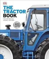 Tractor Book - Istoria vizuală definitivă - Tractor Book - The Definitive Visual History